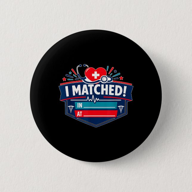 I Matched 6 Cm Round Badge (Front)