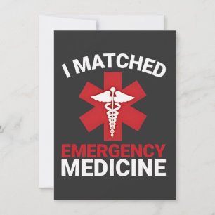 I Matched Emergency Medicine Graduation  Invitation