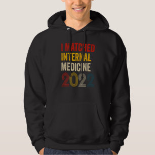 I Matched Internal Medicine 2022 Residency Retro V Hoodie