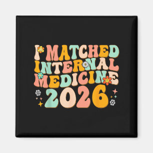 I Matched Internal Medicine Match Day 2026 Magnet