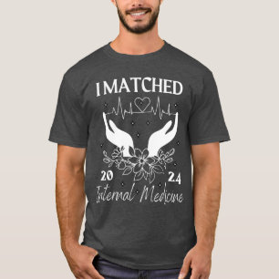 I Matched Internal Medicine Residency Match Day 20 T-Shirt