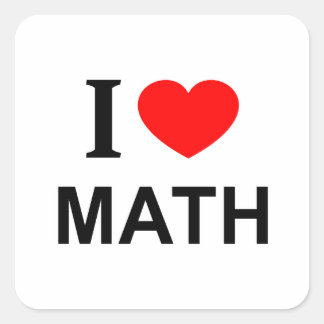 I ❤️ MATH I LOVE MATH I HEART MATH SQUARE STICKER