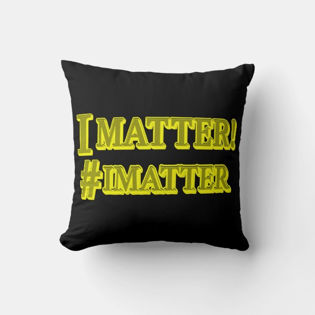  "I MATTER!" Cute Expression Design. Buy Now Cushion (Front)