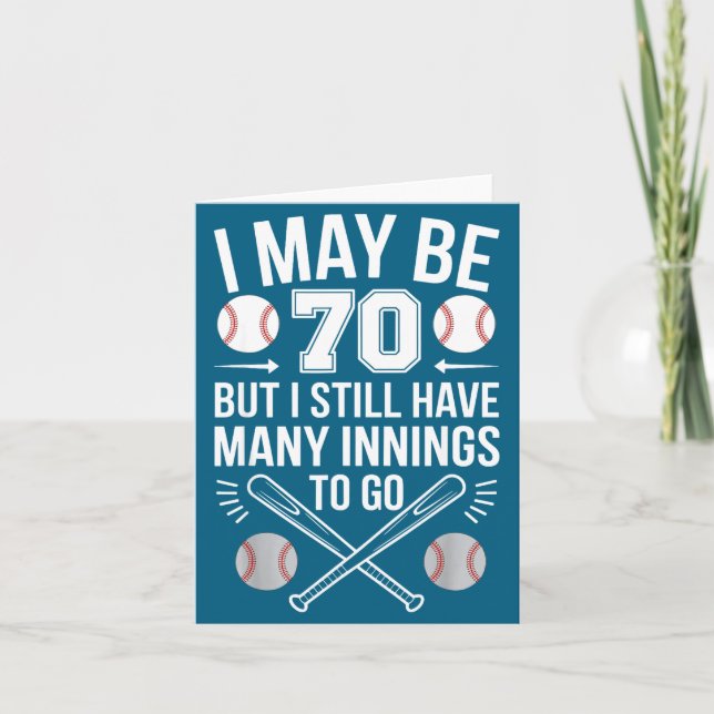 I May Be 70 Baseball Player 70th Birthday Party  Card (Front)