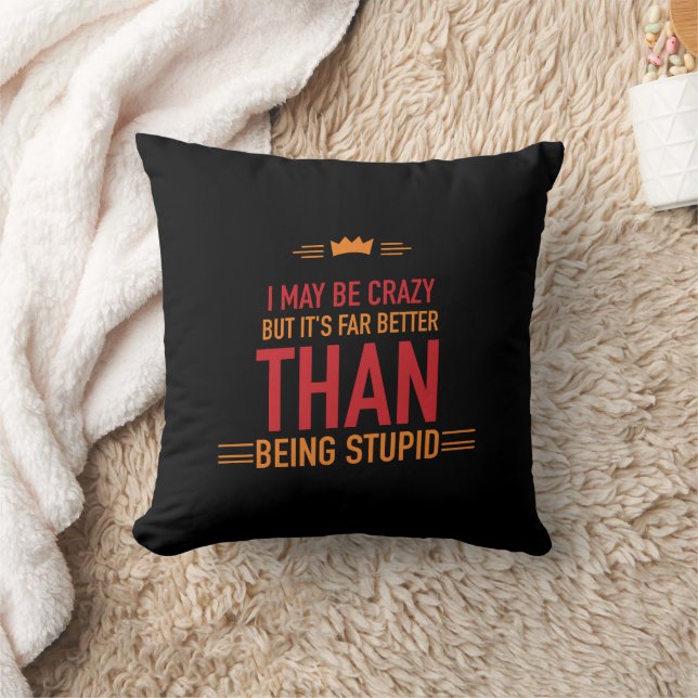 I may be crazy lettered throw pillow (Blanket)