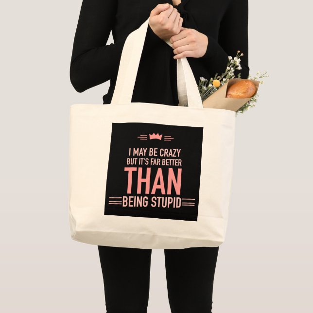 I may be crazy lettered tote bag (Front (Product))