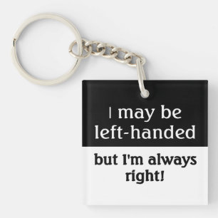 I may be left-handed key ring