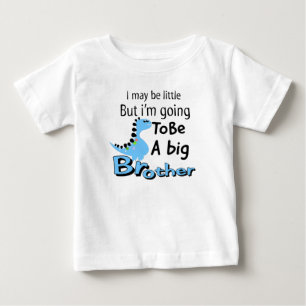 I May Be Little But I'm Going To Be A Big Brother Baby T-Shirt