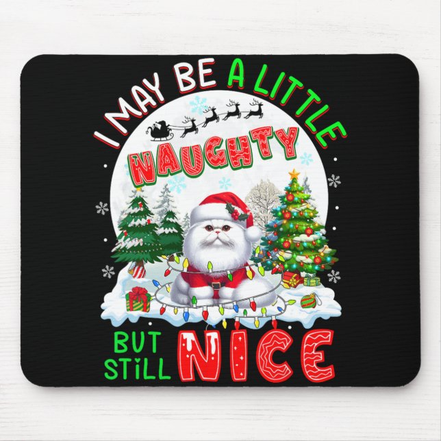 I May Be Little Naughty But Still Nice Xmas Cat Ow Mouse Mat (Front)