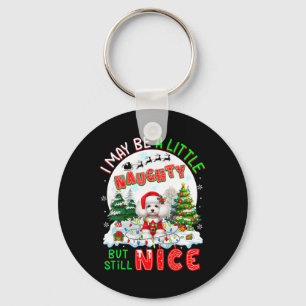 I May Be Little Naughty But Still Nice Xmas Poodle Key Ring