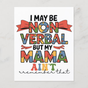 I May Be Non-Verbal But My Mama Ain't Autism Mum Flyer