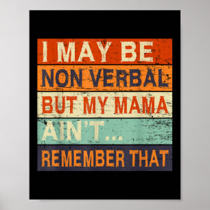 I May Be Non Verbal Nonverbal Autism Awareness Poster