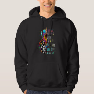 I May Be Old But I Goten To See All The Kool Bande Hoodie