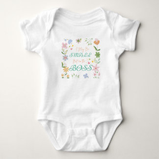 i may be small but i am the boss baby bodysuit