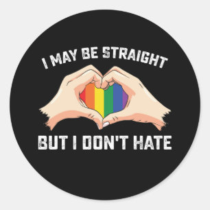 I May Be Straight But I Don't Hate Gay Lesbian Classic Round Sticker
