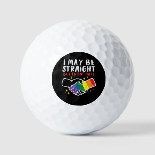 I May Be Straight But I Dont Hate Gay Pride Flag L Golf Balls