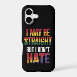 I May Be Straight But I Don't Hate LGBT Gay Pride