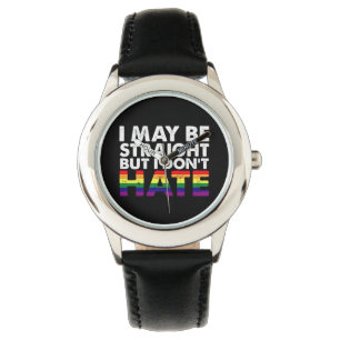 I May Be Straight But I Don't Hate LGBT Gay Watch