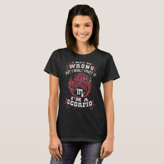 I may be wrong but I highly doubt it I am a scorpi T-Shirt