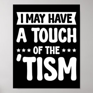 I May Have A Touch Of The Tism 2  Poster