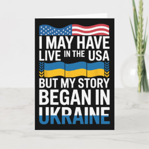 I May Have Live In The Usa But My Story Began In U Card
