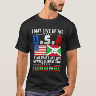 I May Live In The USA But My Heart Belongs To Buru T-Shirt