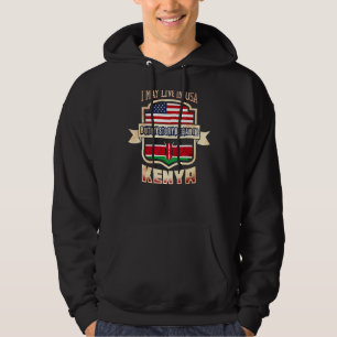 I May Live In The Usa But My Story Began In Kenya  Hoodie