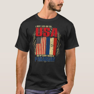 I May Live In The Usa But My Story Began In Paragu T-Shirt
