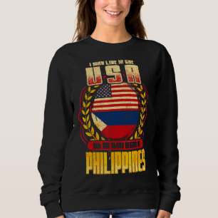I May Live In The Usa But My Story Began In Philip Sweatshirt