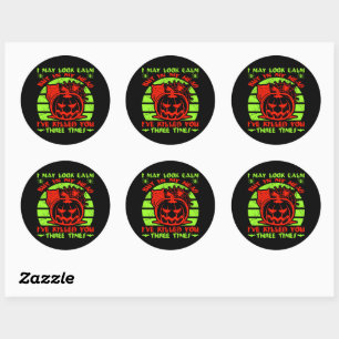 I May Look Calm But Halloween Spider Owl Pumpkin  Classic Round Sticker