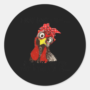 I May Look Calm But In My Head I Pecked You 3 Time Classic Round Sticker
