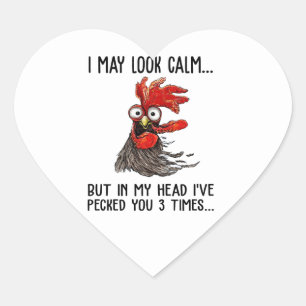 I May Look Calm But In My Head I've Picked You 3 T Heart Sticker