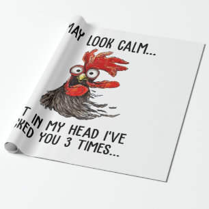 I May Look Calm But In My Head I've Picked You 3 T Wrapping Paper