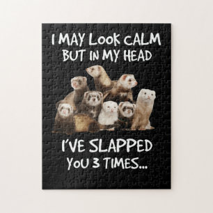 I May Look Calm But In My Head I've Slapped you Jigsaw Puzzle