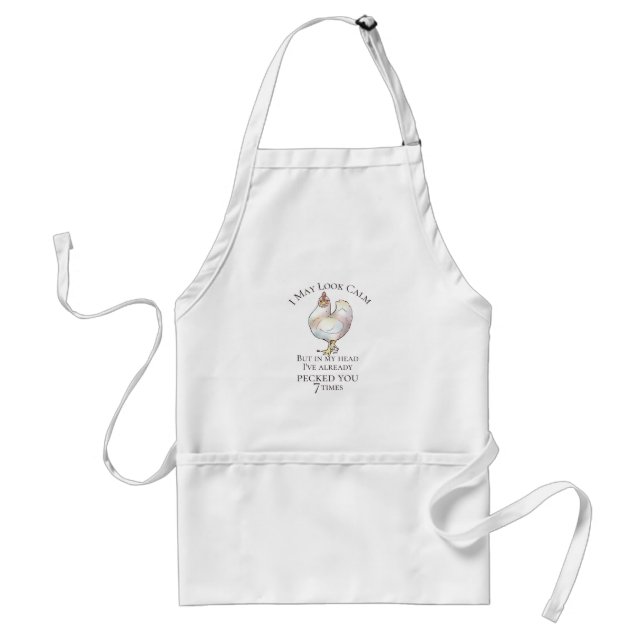 "I May Look Calm" Chicken Standard Apron (Front)