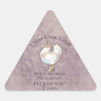 "I May Look Calm" Chicken