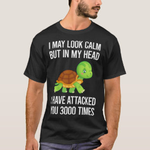 I May Look Calm Tortoise 32 T-Shirt
