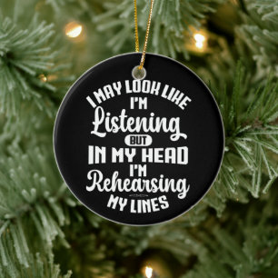 I May Look Like I'm Listening But In My Head Funny Ceramic Tree Decoration
