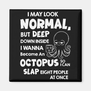 I May Look Normal But Deep Down Inside I W Become Magnet