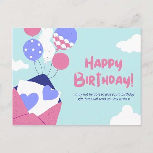 I may not be able to give you a birthday gift postcard (Front)