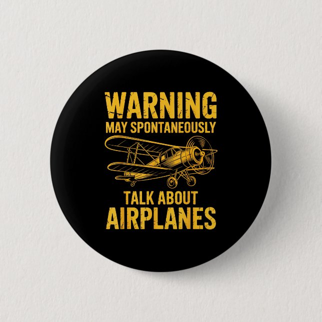I May Sntaneously Talk About Airplanes Funny Airpl 6 Cm Round Badge (Front)