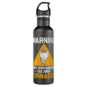 I May Spontaneously Talk About Tornados Meteorolog 710 Ml Water Bottle