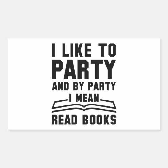 I Mean Read Books Rectangular Sticker