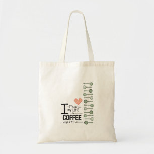 I measure my life in coffee spoons tote bag