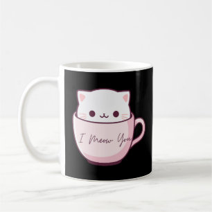 I Meow You Cute Cat in Teacup Coffee Mug