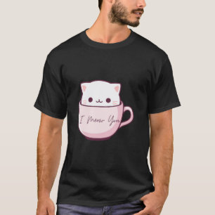 I Meow You Cute Cat in Teacup T-Shirt
