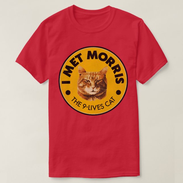 I Met Morris T-Shirt (Design Front)