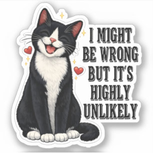 I Might Be Wrong But It's Highly Unlikely Funny