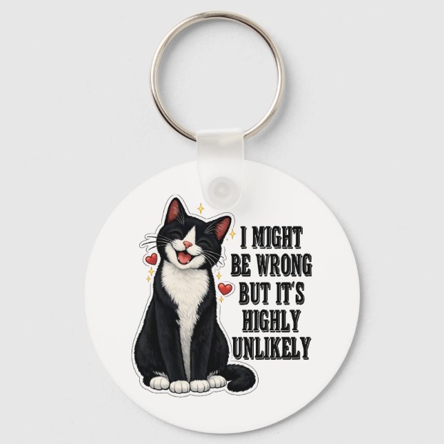 I Might Be Wrong But It's Highly Unlikely Funny Key Ring (Front)