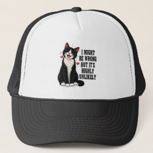 I Might Be Wrong But It's Highly Unlikely Funny Trucker Hat